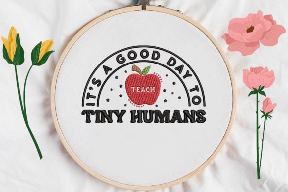 Its a Good Day to Teach Tiny Humans