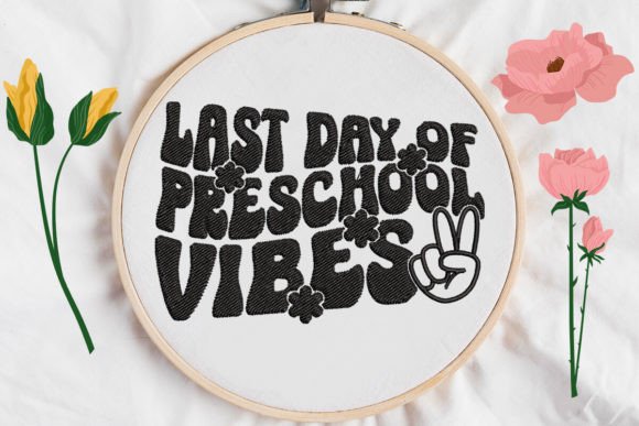 Last Day of Preschool Vibes