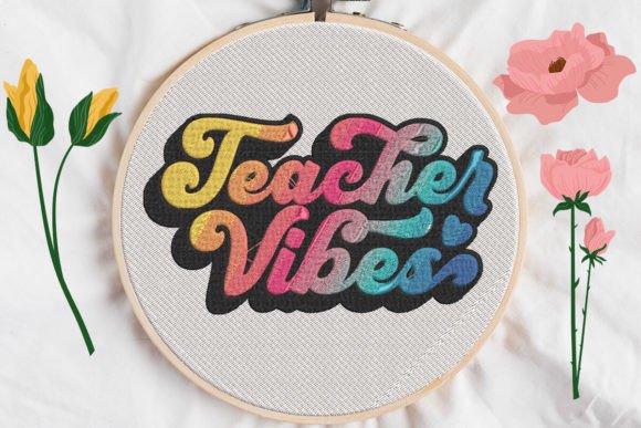 Teacher Vibes: A Thoughtful Embroidery Design for Meaningful Gifts